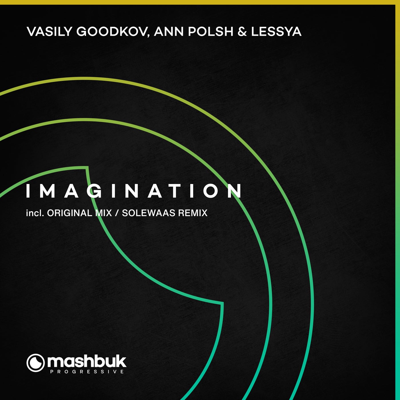 Vasily Goodkov, Ann Polsh, Lessya, Mashbuk Music – Imagination [MSBKPR0084]